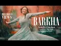 Sunidhi Chauhan Barkha Lyrics Song Arijit Singh Irshad Kamil Latest New Hindi Song 2023