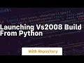 launching VS2008 build from python