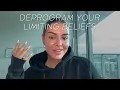 Lagu How I deprogrammed my biggest limiting belief (and how you can too)
