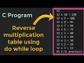 how to create reverse multiplication table using do while loop in c program programscorner