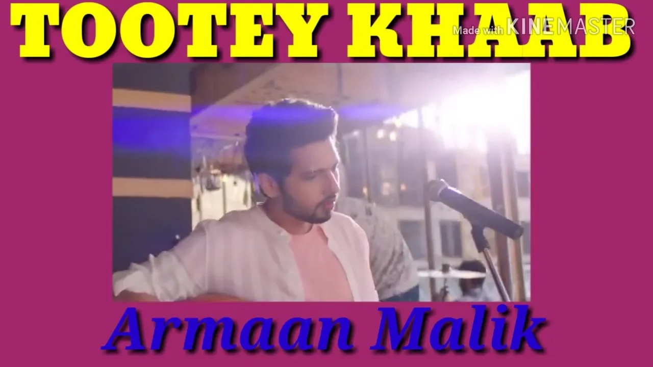 Armaan Malik: Tootey Khaab (HD Video) | Songster, Kunaal Vermaa | Shabby | Bhushan Kumar