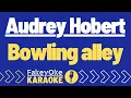 Download Lagu Audrey Hobert - Bowling alley [Karaoke]