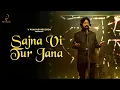 Download Lagu SAJNA VI TUR JANA – NEW SONG BY VIKRAM SAHNEY