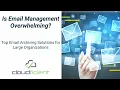 Top Email Archiving Solutions for Large Organizations