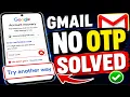 Gmail account recovery without verification code Same Email OTP 2-Step verification code problem