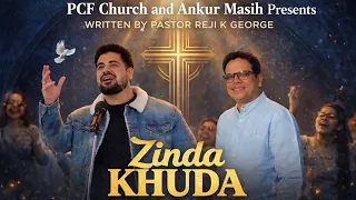 zinda khuda new worship song 2026 ankur masih official music video