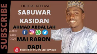  sabuwar kasida 2021 ahmad abdl mai rabon dadi 