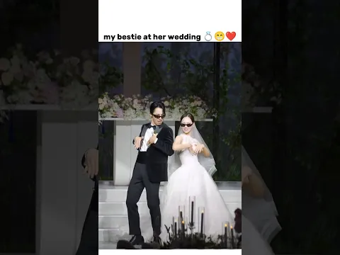 bestie at her wedding 💍😁❤️ #shorts #youtubeshort