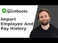Import Employee Pay History to QuickBooks Online Payroll ADP Paychex Gusto Full Guide 2026
