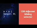 CSS Adjacent Sibling Selector Explained