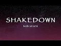Download Lagu Bob Seger - Shakedown (Lyrics) MP3