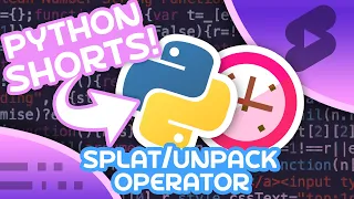 Splat Operator in Python - Unpack Iterables