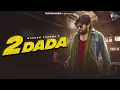 Download Lagu 2 Dada ​⁠ @MasoomSharma  ft. Khushi Baliyan, Manjeet M, Amar K, Ashu T | New Haryanvi Song 2023