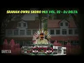 Lagu sranan Owru Skoro mix 02 - DJ Delta