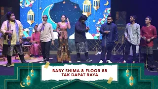 Baby Shima \u0026 Floor 88 - Tak Dapat Raya (Majlis Iftar RUSA \u0026 MVM Music 2022)