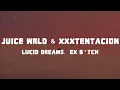 Download Lagu Juice WRLD \u0026 XXXTENTACION - Lucid Dreams, Ex B*tch (Lyrics)