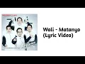 Download Lagu Wali - Matanyo (Lyric Video)