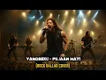 Lagu 🎸YANGSEKU - PUJAAN HATI || ROCK BALLADS COVER
