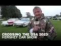 Hershey Car Show - Crossing the USA 2023
