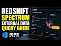 How to configure Redshift Spectrum for external data querying - Detailed Guide