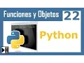 Funciones y Objetos en Python 22 Curso de Python