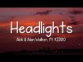Alok & Alan Walker - Headlights (Lyrics) feat. KIDDO