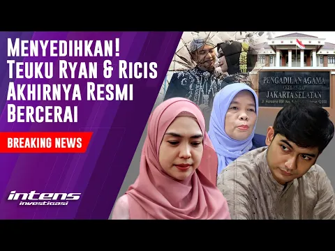 Download MP3 Teuku Ryan \u0026 Ricis Akhirnya Resmi Bercerai | Intens Investigasi | Eps 3724