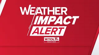 WTOL 11 Weather Impact Severe weather
