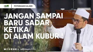 Download Hal Melalaikan di Dunia yang Menyebabkan Siksa di Alam Kubur - Ustadz Adi Hidayat MP3