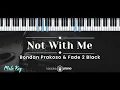 Lagu Not With Me – Bondan Prakoso \u0026 Fade 2 Black (KARAOKE PIANO - MALE KEY)