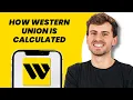 How Western Union Is Calculated
