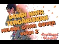 Download Lagu Dendi Nata - Tergariskan (Emotional Melodic Guitar Cover) (Ver.  2)