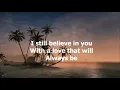 Download Lagu I Still Believe In You by Vince Gill - 1992 (with lyrics)