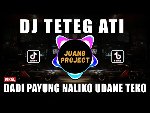 Download MP3 DJ TETEG ATI REMIX VIRAL TIKTOK TERBARU 2022 DADI PAYUNG NALIKO UDANE TEKO