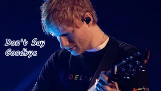 Don T Say Goodbye ED Sheeran Official Audio Edsheeran 