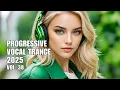 Download Lagu Progressive Vocal Trance Vol. 38 | Best Progressive Vocal Trance Mix