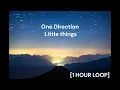 Download Lagu One Direction - Little things [1 HOUR LOOP]