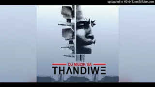 dj muzik sa thandiwe