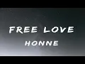 Lagu Honne  - Free Love (Lyrics)