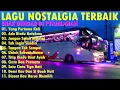 LAGU NOSTALGIA PALING DICARI | LAGU TEMBANG KENANGAN TEMAN DI PERJALANAN | TITIP RINDU BUAT AYAH