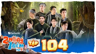 2 Ngày 1 Đêm Mùa 5 | Tập 104: CONGB, Cody Nam Võ "trải nghiệm" Diễm, Pháp Kiều rén E+ HIEUTHUHAI