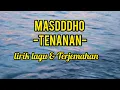 Lagu MASDDDHO - TENANAN - LIRIK \u0026 TERJEMAHAM