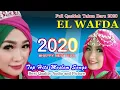 Lagu FULL QOSIDAH TERBAIK DAN TERPOPULER TAHUN BARU 2020 - EL WAFDA TOP HITS
