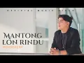Download Lagu Mohderzam - Mantong Lon Rindu (Official Music Video)