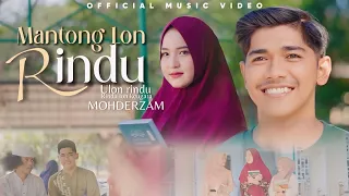 Download Mohderzam - Mantong Lon Rindu (Official Music Video) MP3