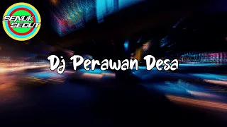 Download DJ PERAWAN DESA SLOW TIKTOK REMIX VIRAL 2022 | slowmotion video MP3