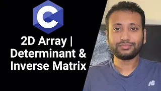 C programming Bangla Tutorial 5.217 : 2D Array | Determinant and Inverse Matrix