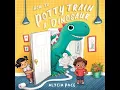 Lagu How To Potty Train a Dinosaur by Alycia Pace