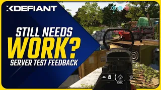 Something Still Feels Off with XDefiant Server Test Feedback