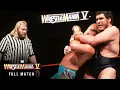 FULL MATCH Jake Roberts vs Andre the Giant WrestleMania V